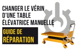 Changer le vérin pour table élévatrice manuelle - Manulevage